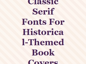 Elegant Serifs for Timeless Historical Book Covers